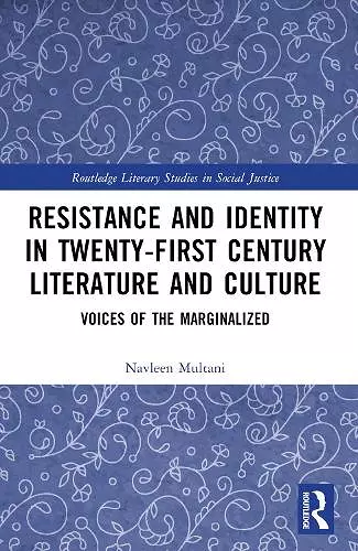 Resistance and Identity in Twenty-First Century Literature and Culture cover
