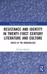 Resistance and Identity in Twenty-First Century Literature and Culture cover