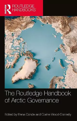 The Routledge Handbook of Arctic Governance cover