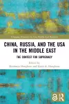 China, Russia, and the USA in the Middle East cover