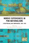 Nordic Experiences in Pan-nationalisms cover