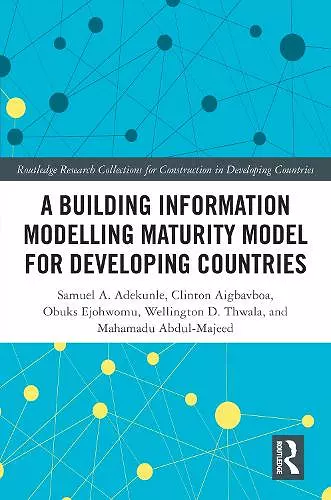 A Building Information Modelling Maturity Model for Developing Countries cover