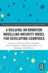 A Building Information Modelling Maturity Model for Developing Countries cover