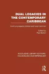 Dual Legacies in the Contemporary Caribbean cover