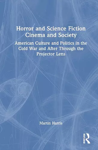 Horror and Science Fiction Cinema and Society cover