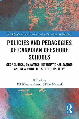Policies and Pedagogies of Canadian Offshore Schools cover