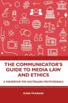 The Communicator's Guide to Media Law and Ethics cover