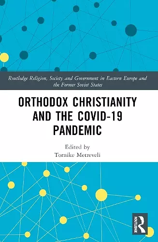 Orthodox Christianity and the COVID-19 Pandemic cover