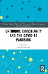 Orthodox Christianity and the COVID-19 Pandemic cover