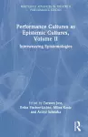 Performance Cultures as Epistemic Cultures, Volume II cover