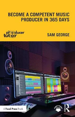 Become a Competent Music Producer in 365 Days cover