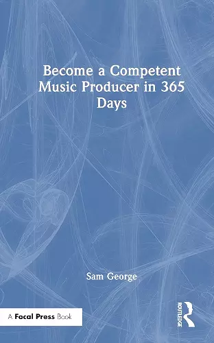 Become a Competent Music Producer in 365 Days cover