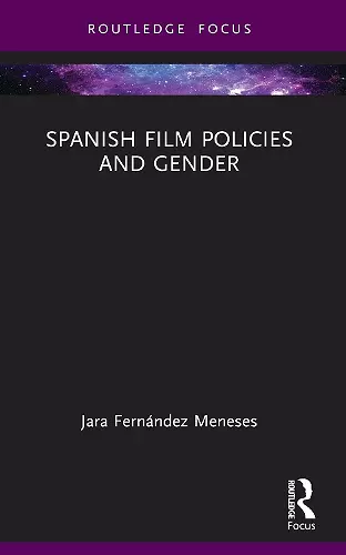Spanish Film Policies and Gender cover