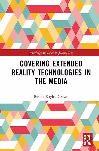 Covering Extended Reality Technologies in the Media cover