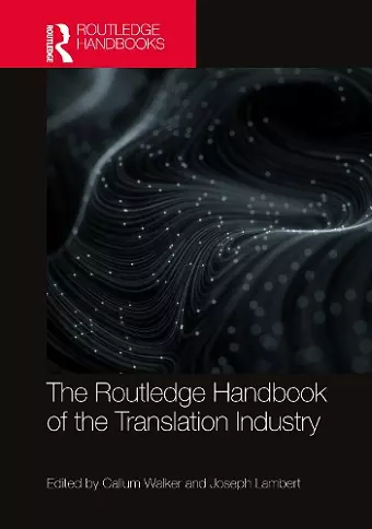 The Routledge Handbook of the Translation Industry cover