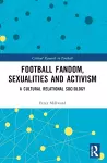 Football Fandom, Sexualities and Activism cover