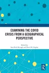 Examining the COVID Crisis from a Geographical Perspective cover