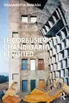 Le Corbusier's Chandigarh Revisited cover