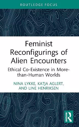 Feminist Reconfigurings of Alien Encounters cover