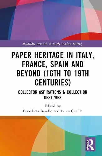 Paper Heritage in Italy, France, Spain and Beyond (16th to 19th Centuries) cover