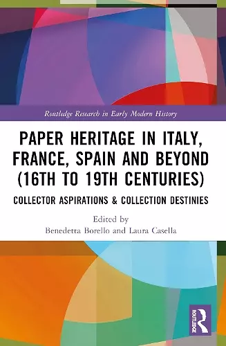 Paper Heritage in Italy, France, Spain and Beyond (16th to 19th Centuries) cover