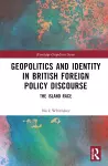 Geopolitics and Identity in British Foreign Policy Discourse cover