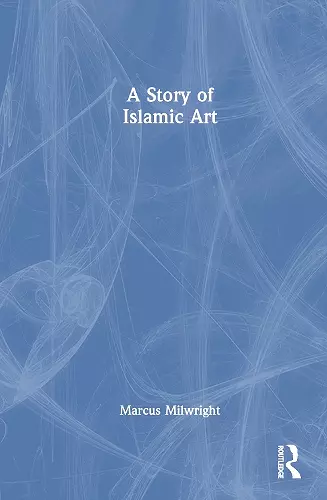 A Story of Islamic Art cover