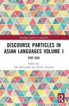 Discourse Particles in Asian Languages Volume I cover