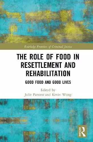 The Role of Food in Resettlement and Rehabilitation cover