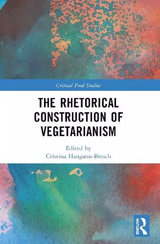 The Rhetorical Construction of Vegetarianism cover