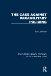 The Case Against Paramilitary Policing cover
