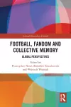 Football, Fandom and Collective Memory cover