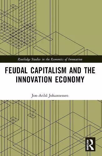 Feudal Capitalism and the Innovation Economy cover