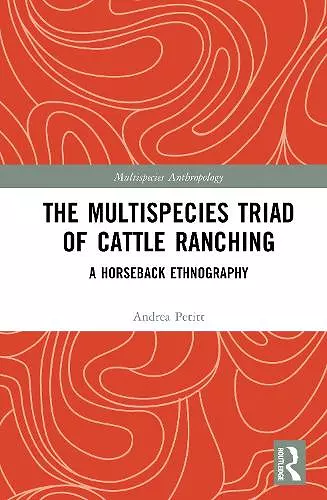 The Multispecies Triad of Cattle Ranching cover