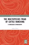 The Multispecies Triad of Cattle Ranching cover