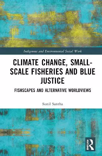 Climate Change, Small-Scale Fisheries, and Blue Justice cover