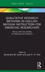 Qualitative Research Methods in English Medium Instruction for Emerging Researchers cover