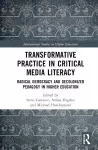 Transformative Practice in Critical Media Literacy cover