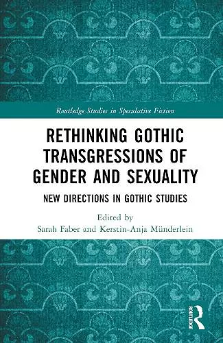 Rethinking Gothic Transgressions of Gender and Sexuality cover