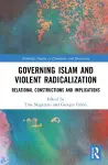 Governing Islam and Violent Radicalization cover