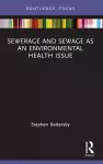 Sewerage and Sewage as an Environmental Health Issue cover