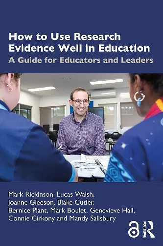 How to Use Research Evidence Well in Education cover