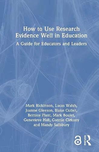 How to Use Research Evidence Well in Education cover