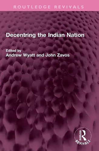 Decentring the Indian Nation cover