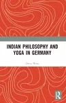 Indian Philosophy and Yoga in Germany cover