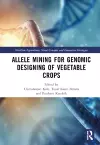 Allele Mining for Genomic Designing of Vegetable Crops cover