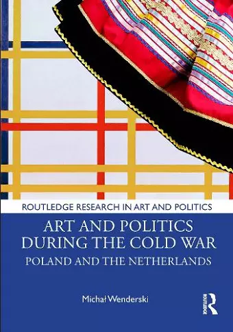 Art and Politics During the Cold War cover