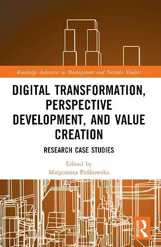 Digital Transformation, Perspective Development, and Value Creation cover