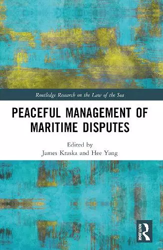 Peaceful Management of Maritime Disputes cover