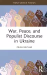 War, Peace, and Populist Discourse in Ukraine cover